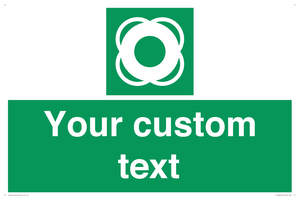 Custom sign safe condition Lifebuoy